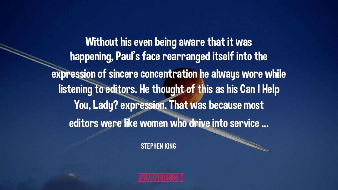 Being Aware quotes by Stephen King