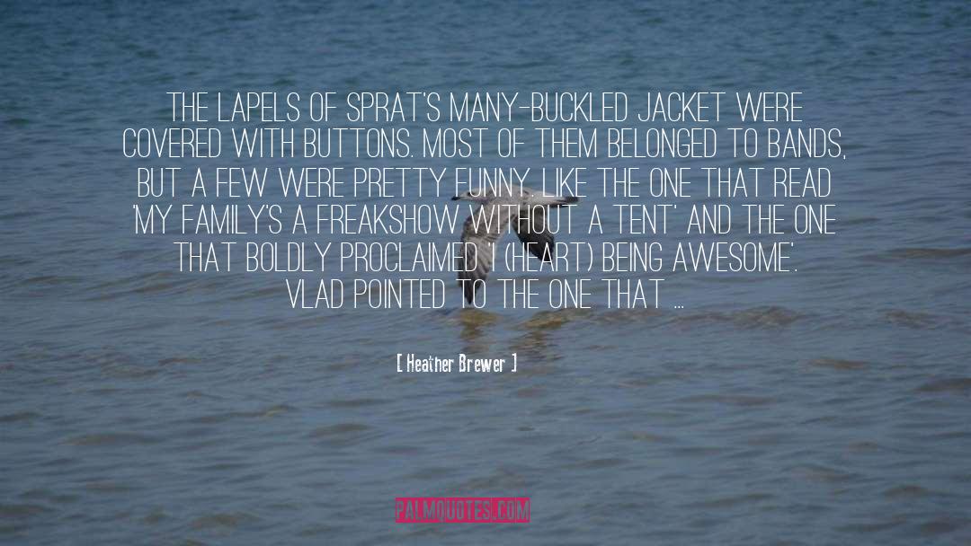 Being Awesome quotes by Heather Brewer