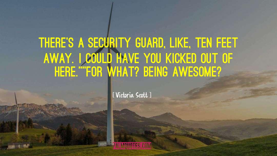 Being Awesome quotes by Victoria Scott