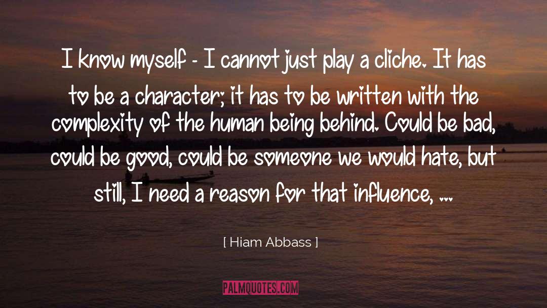 Being Bad And Good quotes by Hiam Abbass