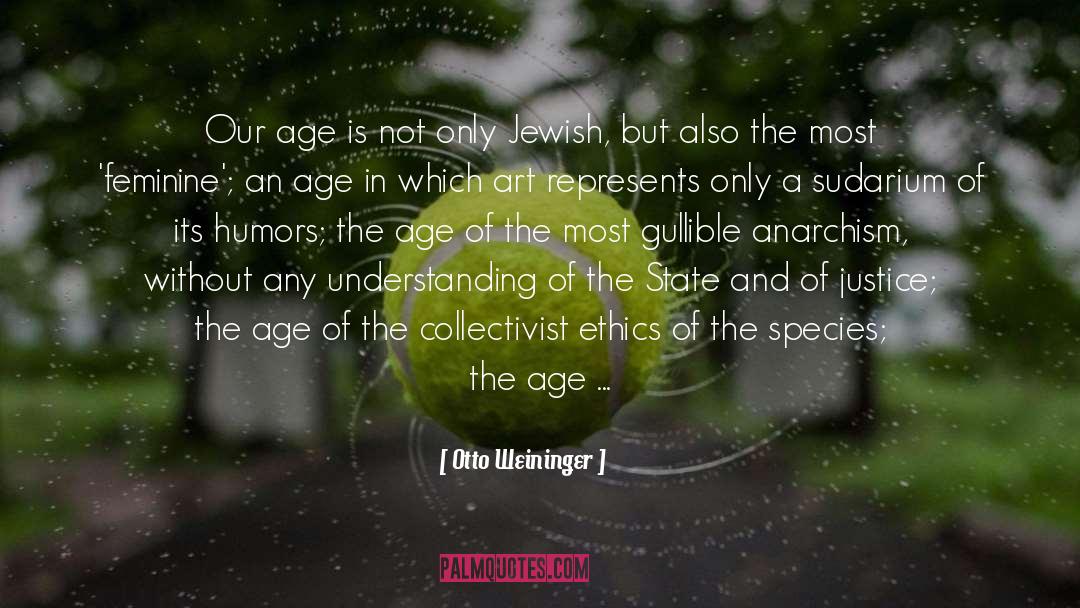 Being Barefoot quotes by Otto Weininger