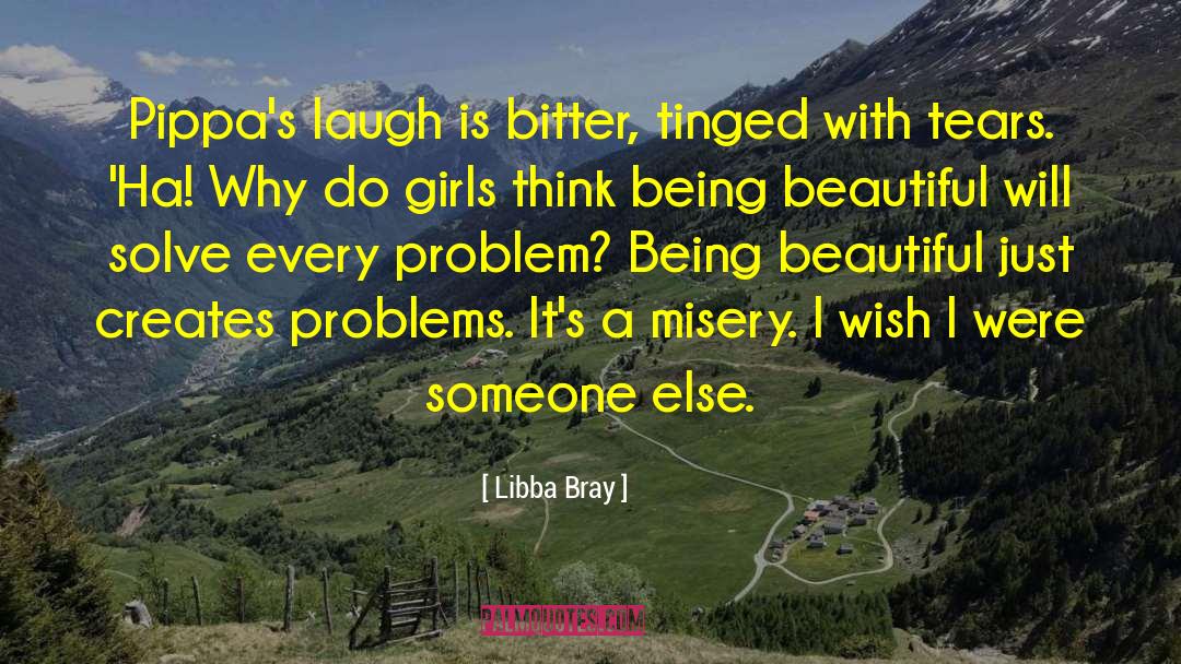 Being Beautiful quotes by Libba Bray