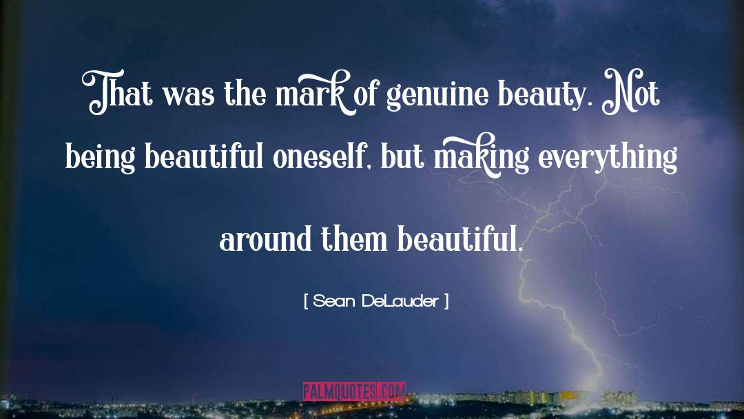 Being Beautiful quotes by Sean DeLauder