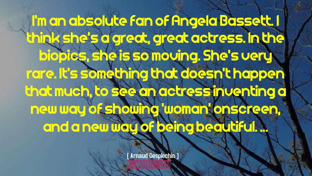 Being Beautiful quotes by Arnaud Desplechin