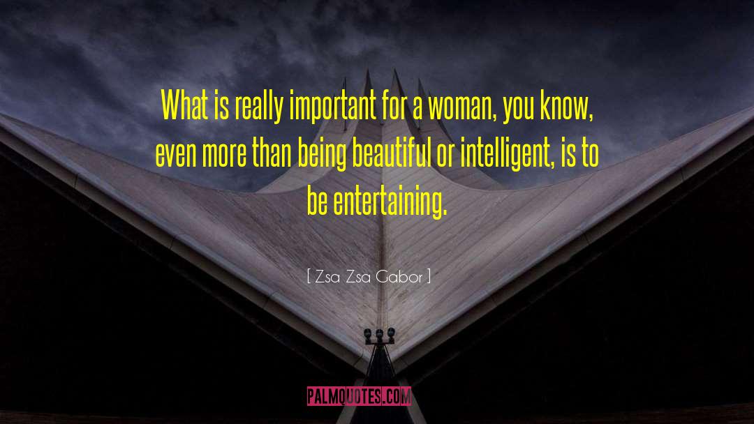 Being Beautiful quotes by Zsa Zsa Gabor