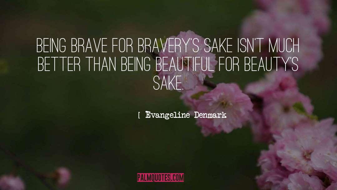 Being Beautiful quotes by Evangeline Denmark