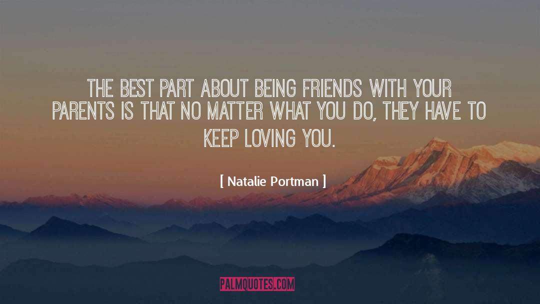 Being Best Friends No Matter What quotes by Natalie Portman