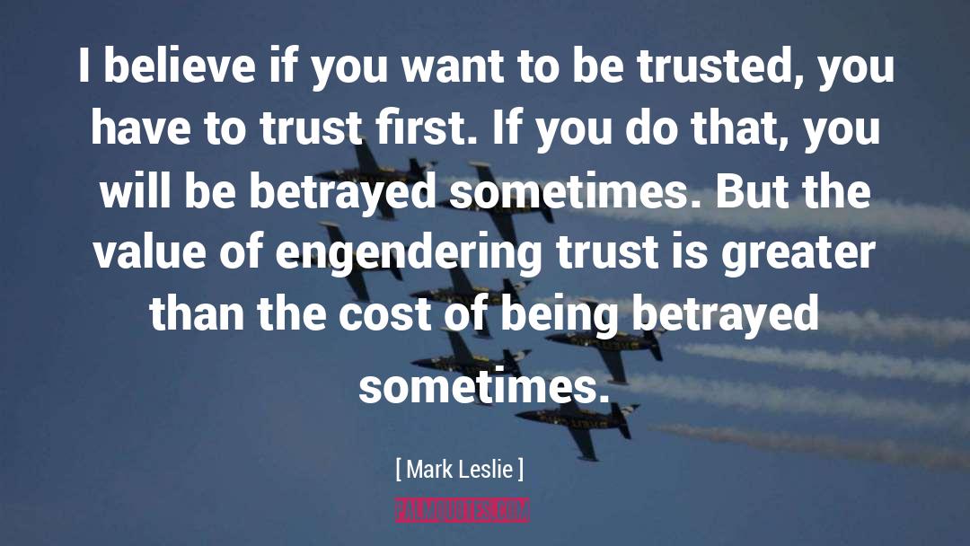 Being Betrayed quotes by Mark Leslie