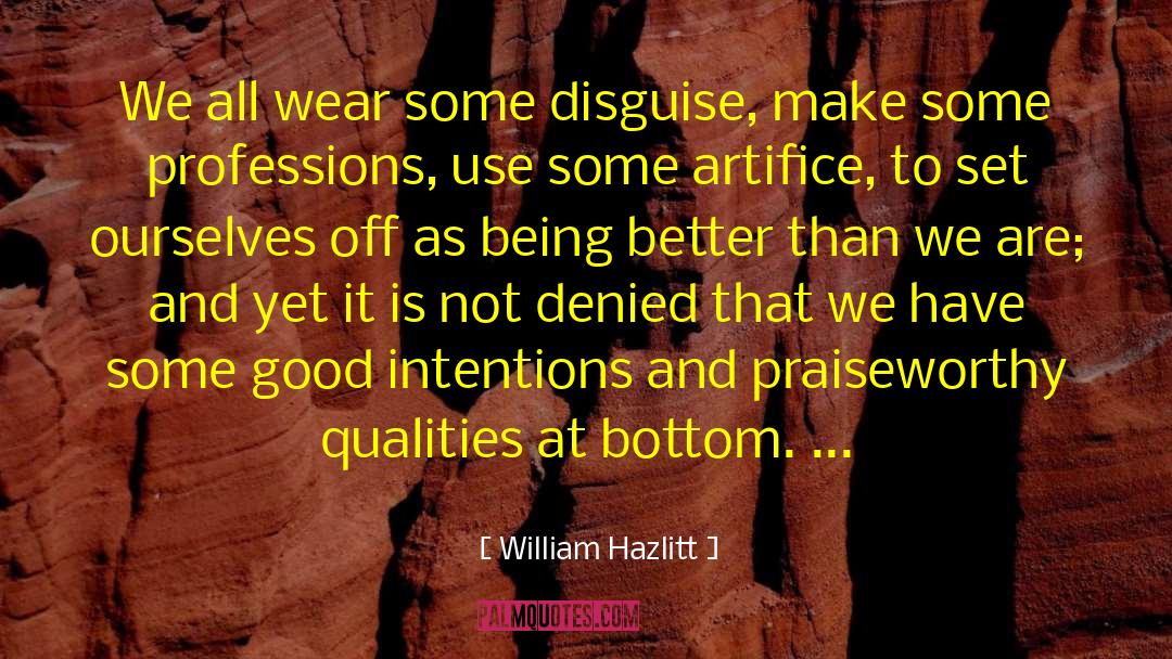 Being Better quotes by William Hazlitt