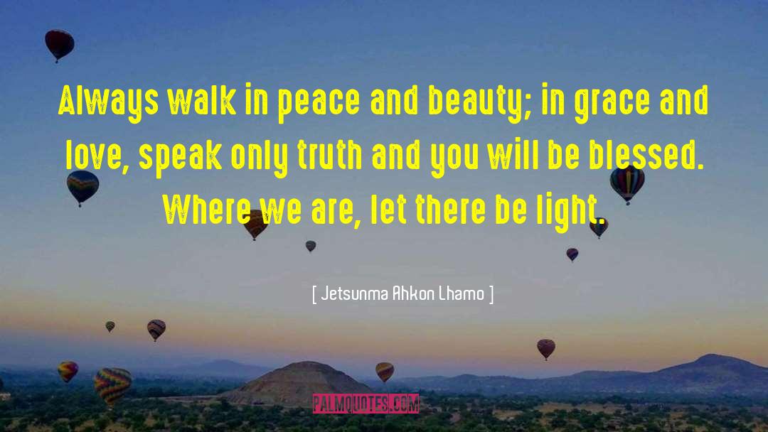 Being Blessed quotes by Jetsunma Ahkon Lhamo