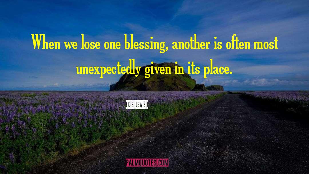 Being Blessed quotes by C.S. Lewis