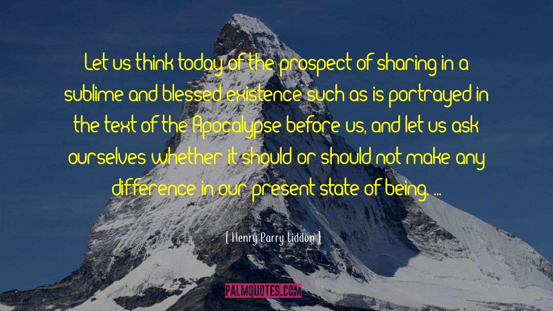 Being Blessed quotes by Henry Parry Liddon