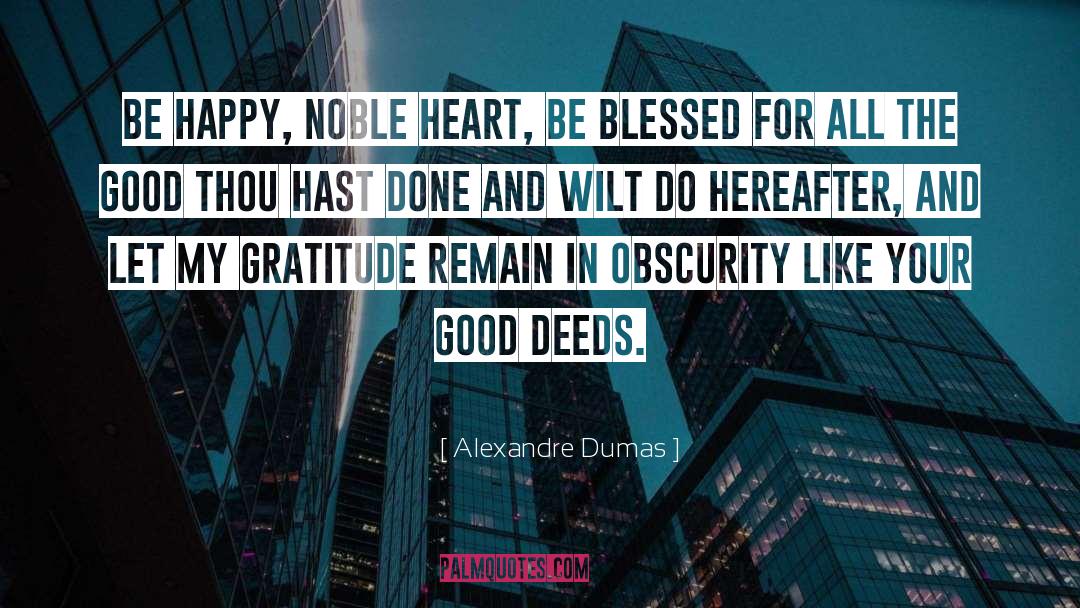 Being Blessed quotes by Alexandre Dumas