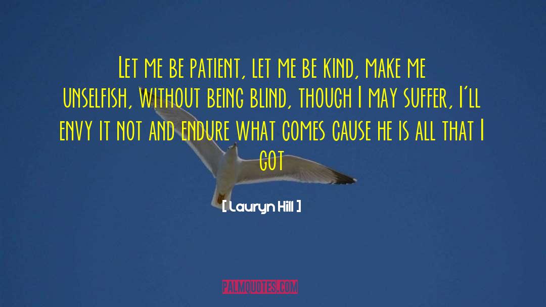 Being Blind quotes by Lauryn Hill