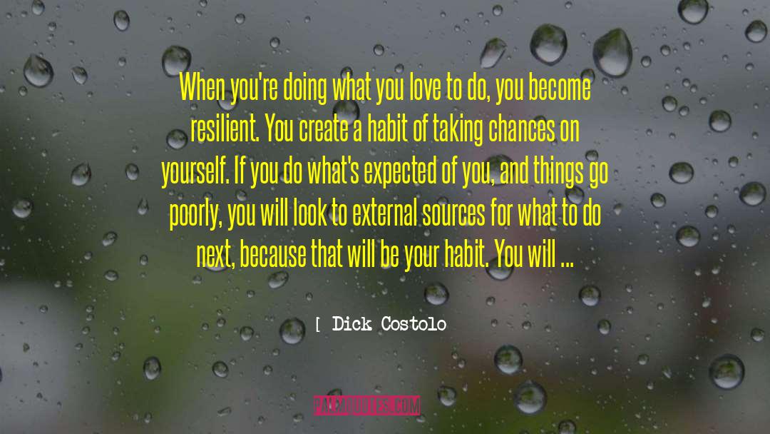 Being Blindsided quotes by Dick Costolo