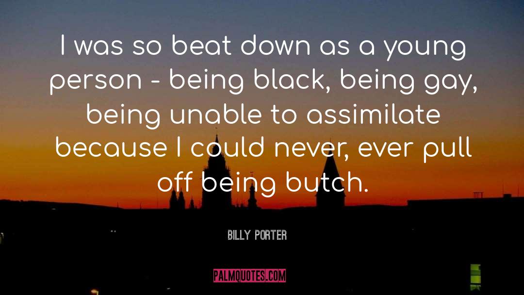 Being Blindsided quotes by Billy Porter