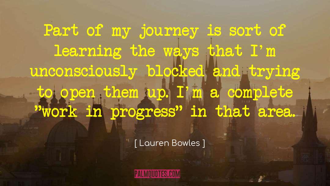 Being Blocked Quote quotes by Lauren Bowles