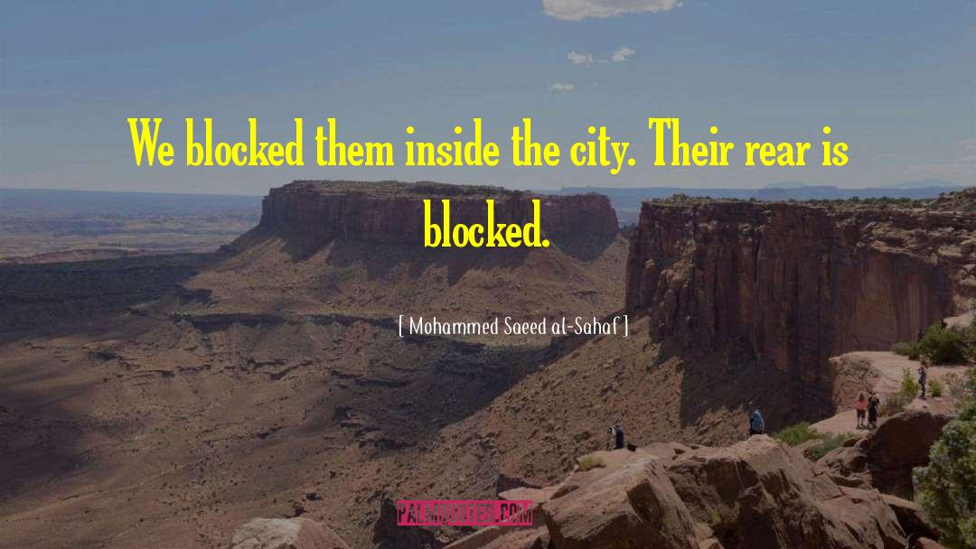 Being Blocked Quote quotes by Mohammed Saeed Al-Sahaf