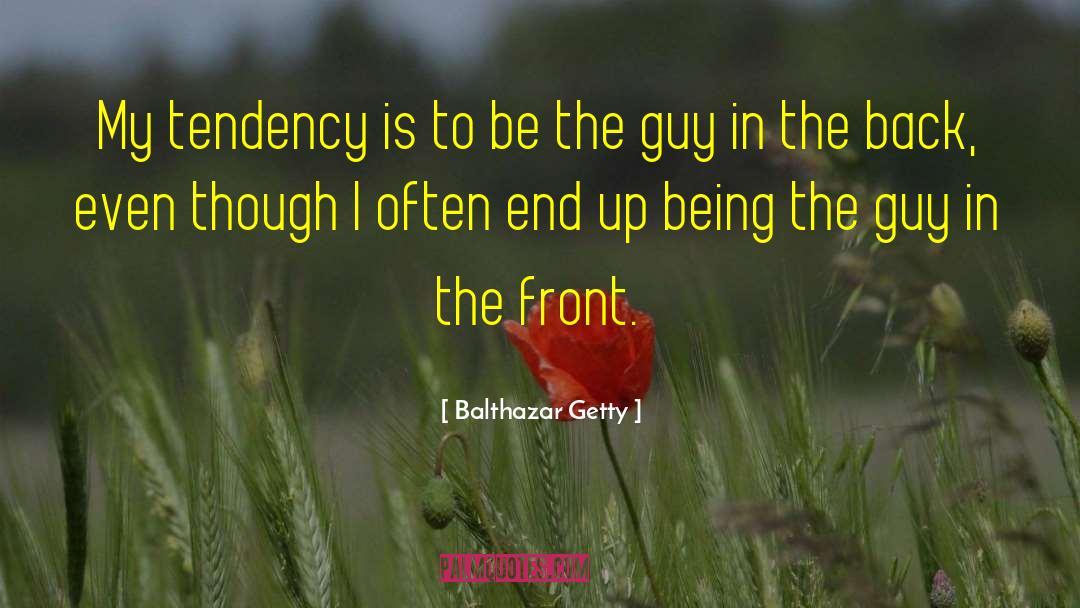 Being Bold quotes by Balthazar Getty