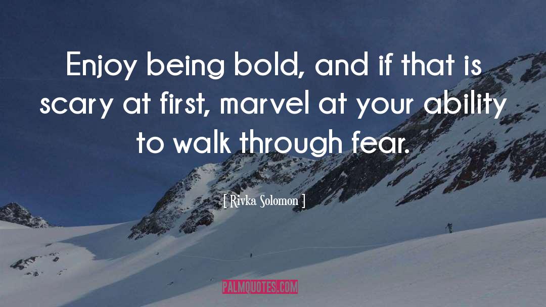 Being Bold quotes by Rivka Solomon