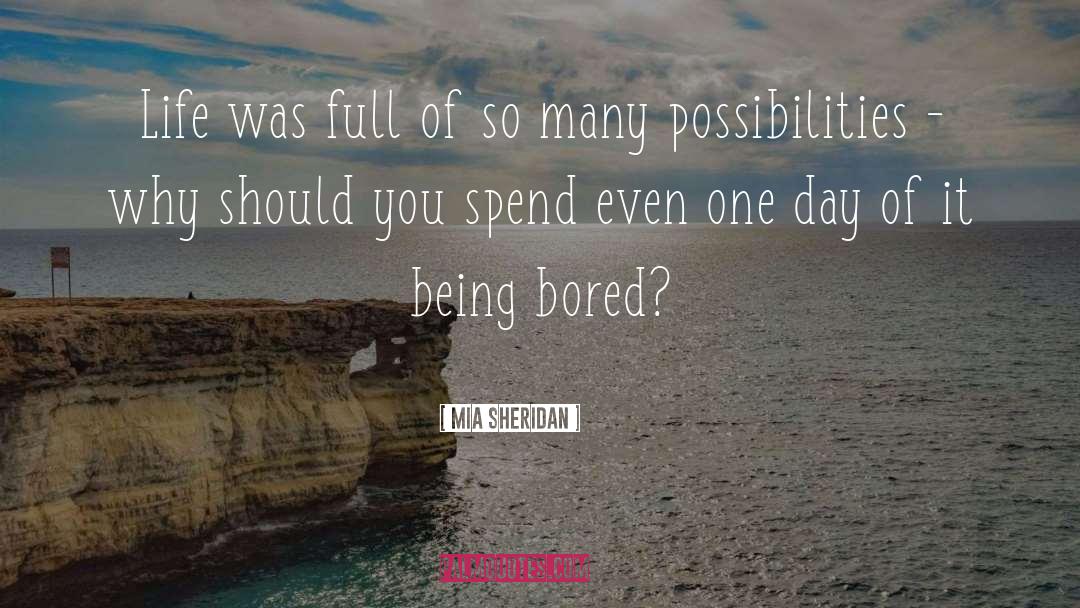 Being Bored quotes by Mia Sheridan