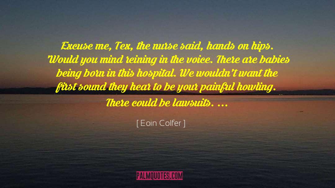 Being Born quotes by Eoin Colfer