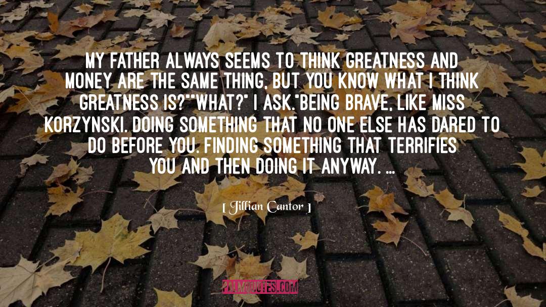 Being Brave quotes by Jillian Cantor