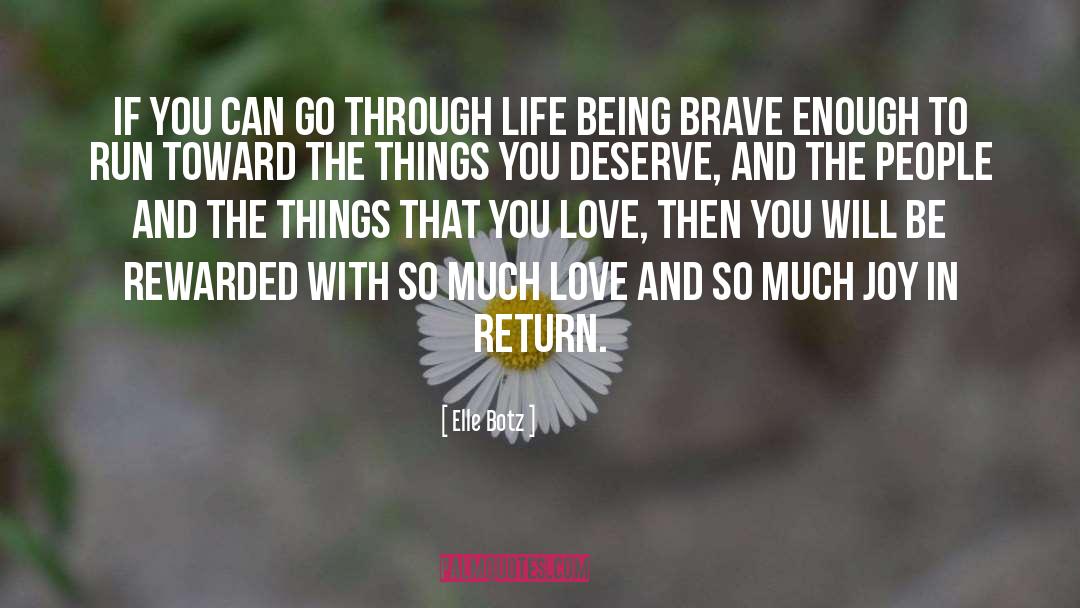 Being Brave quotes by Elle Botz