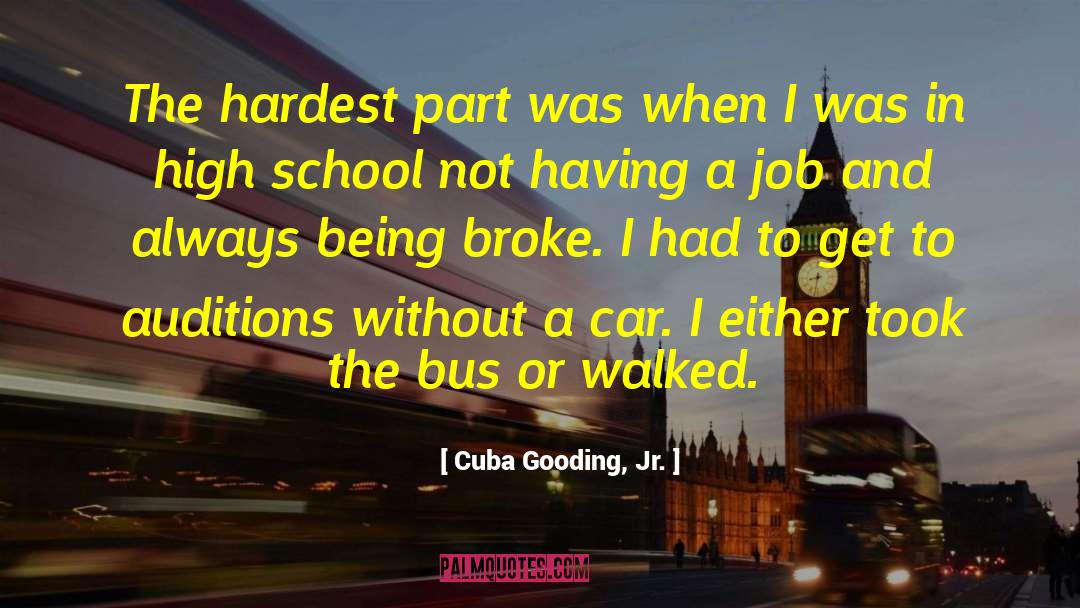 Being Broke quotes by Cuba Gooding, Jr.