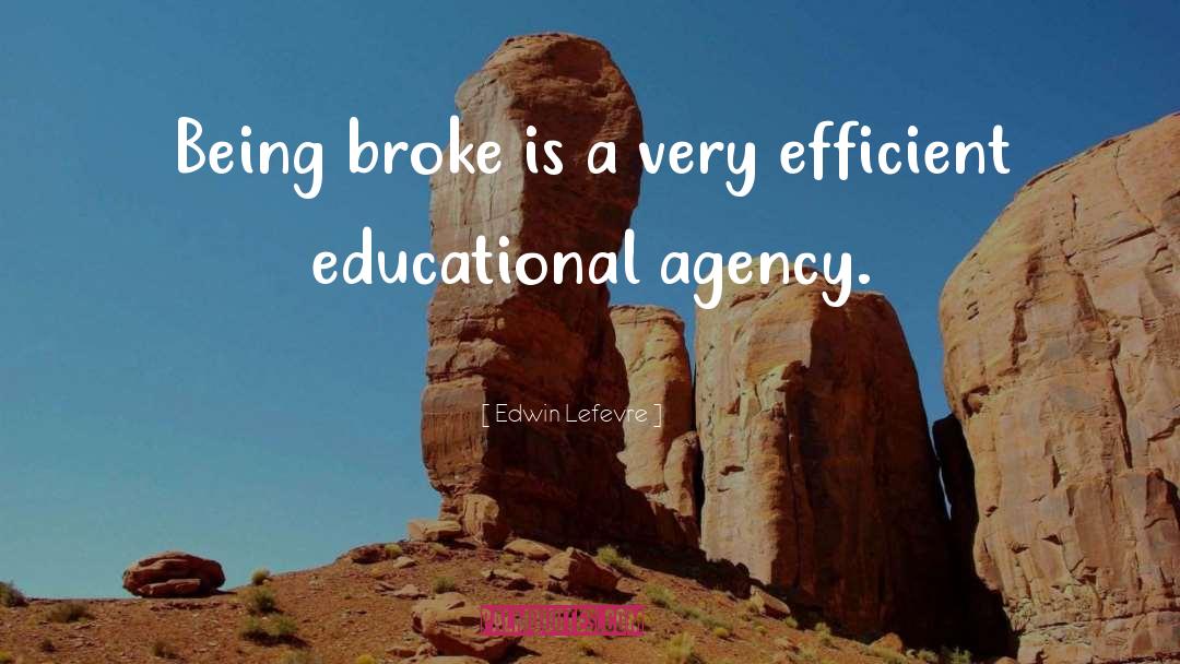 Being Broke quotes by Edwin Lefevre