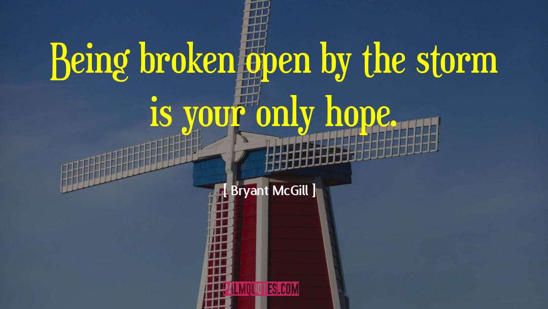 Being Broken quotes by Bryant McGill