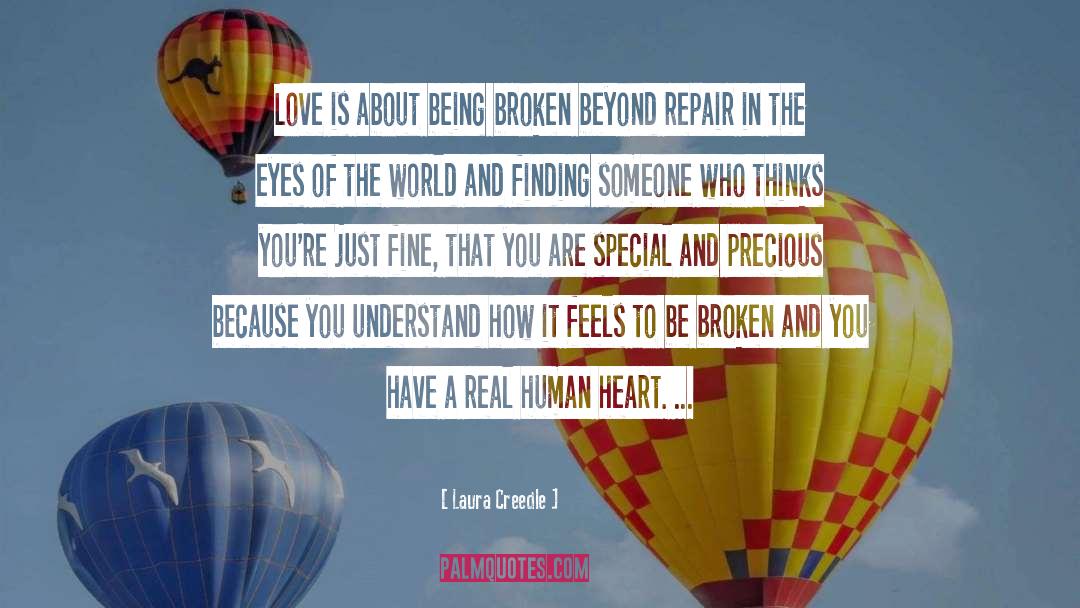 Being Broken quotes by Laura Creedle