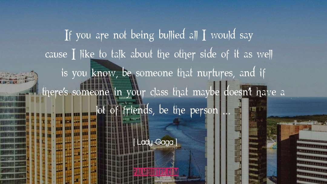 Being Bullied quotes by Lady Gaga