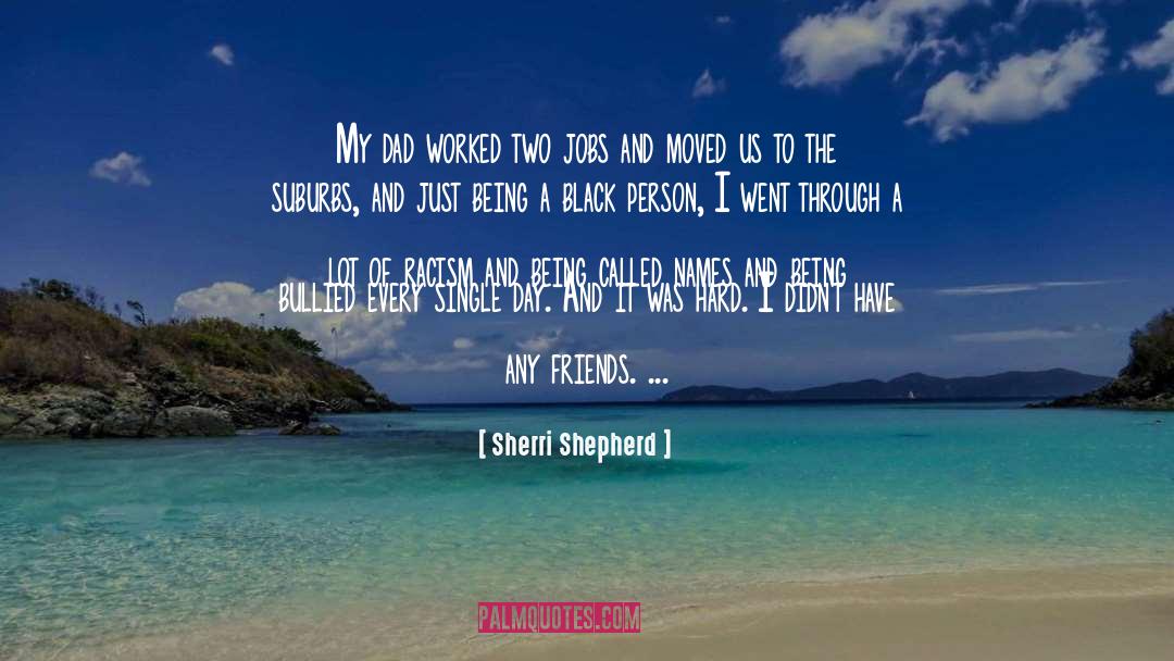 Being Bullied quotes by Sherri Shepherd
