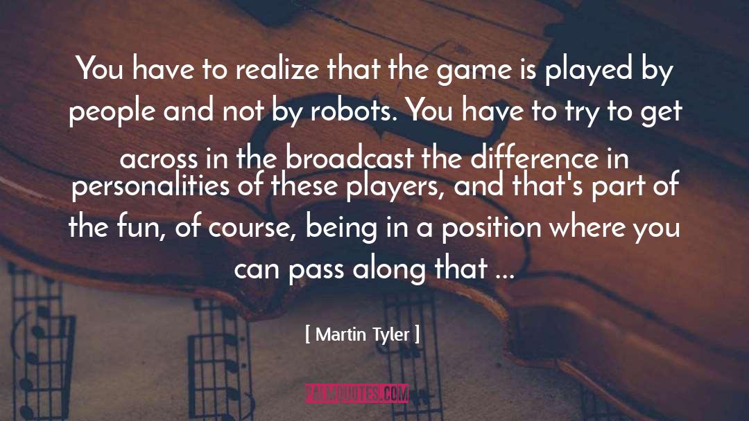 Being Busy quotes by Martin Tyler