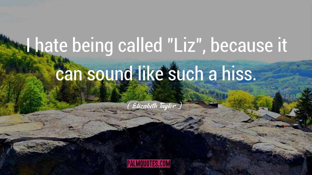 Being Called quotes by Elizabeth Taylor