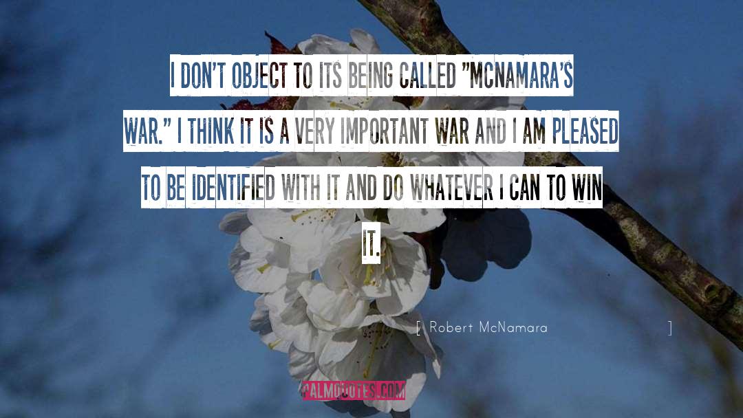 Being Called quotes by Robert McNamara