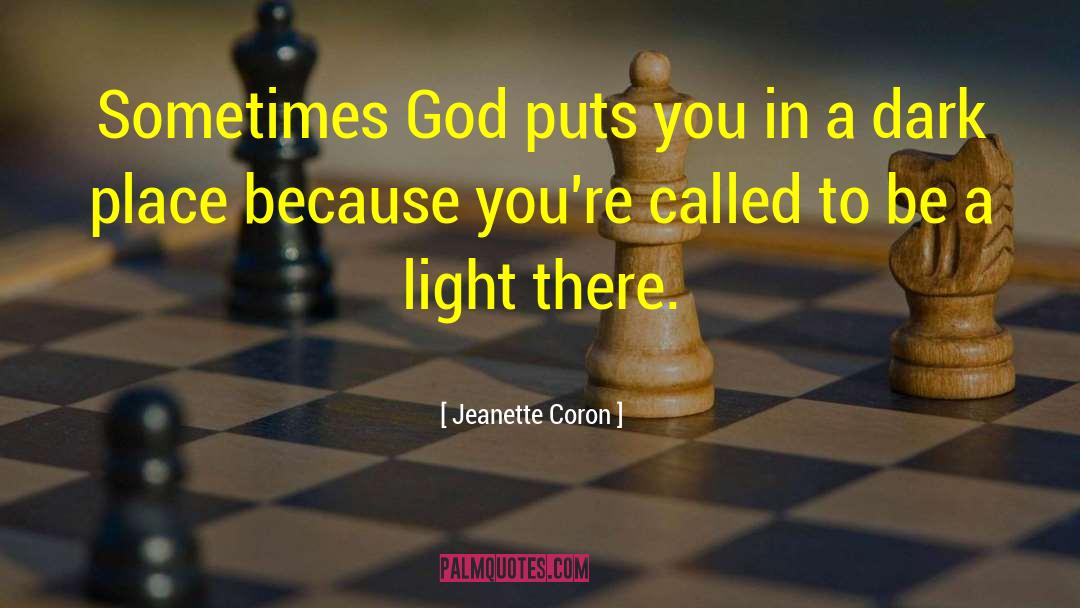 Being Called To Be A Light quotes by Jeanette Coron