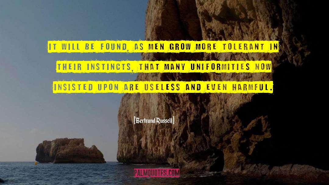 Being Called Useless quotes by Bertrand Russell
