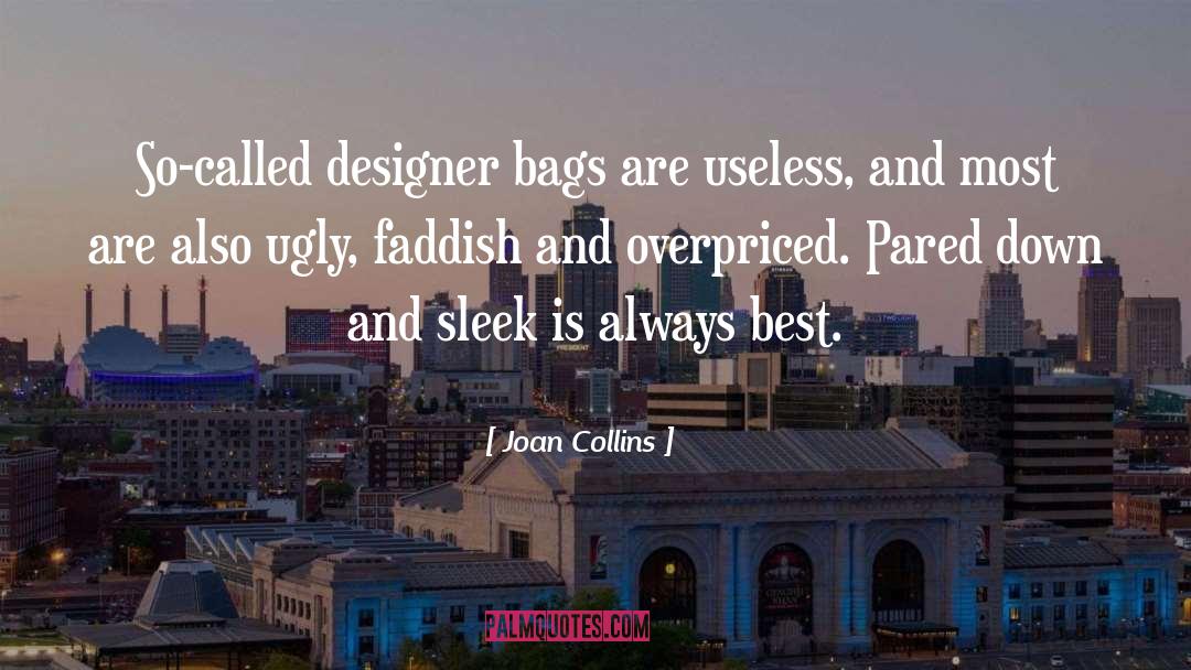 Being Called Useless quotes by Joan Collins