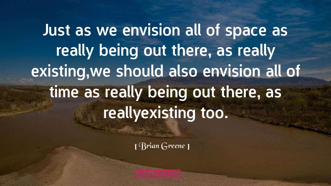Being Chased quotes by Brian Greene