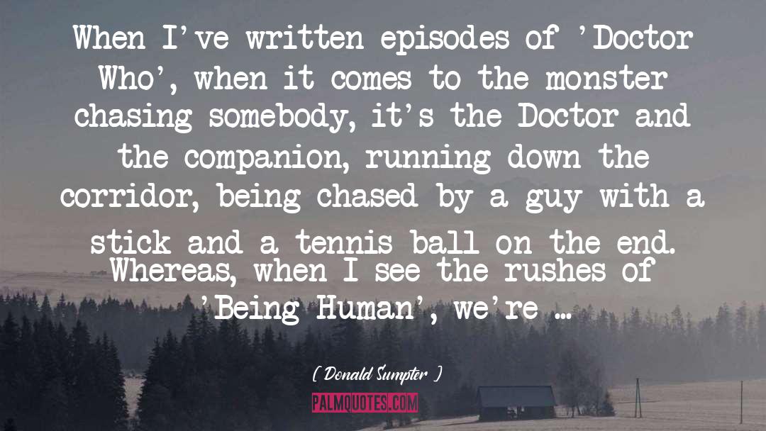 Being Chased quotes by Donald Sumpter