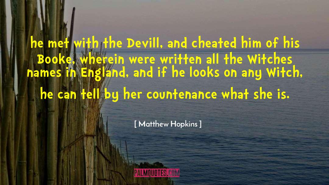 Being Cheated On quotes by Matthew Hopkins
