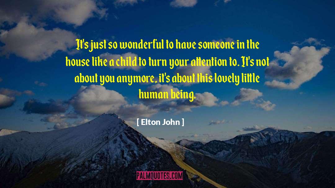 Being Child quotes by Elton John