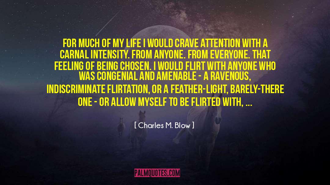 Being Chosen quotes by Charles M. Blow