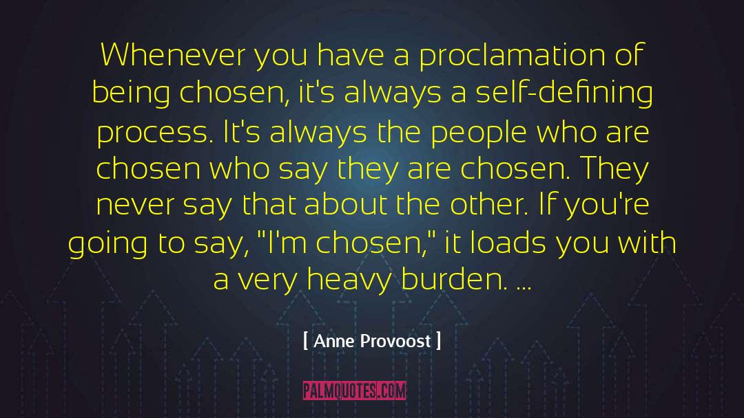 Being Chosen quotes by Anne Provoost