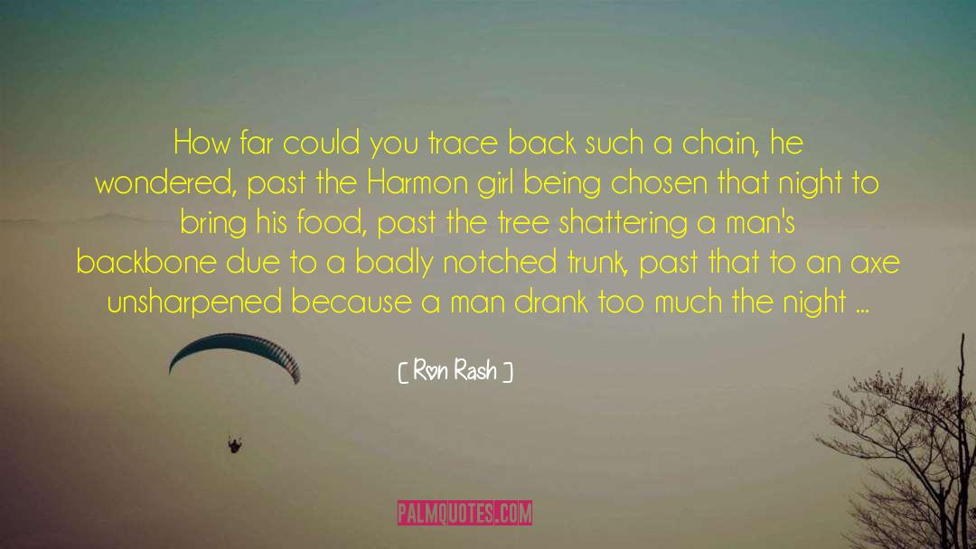 Being Chosen quotes by Ron Rash