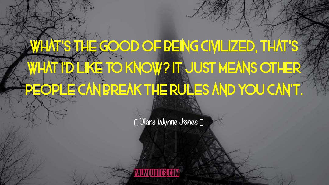 Being Civilized quotes by Diana Wynne Jones
