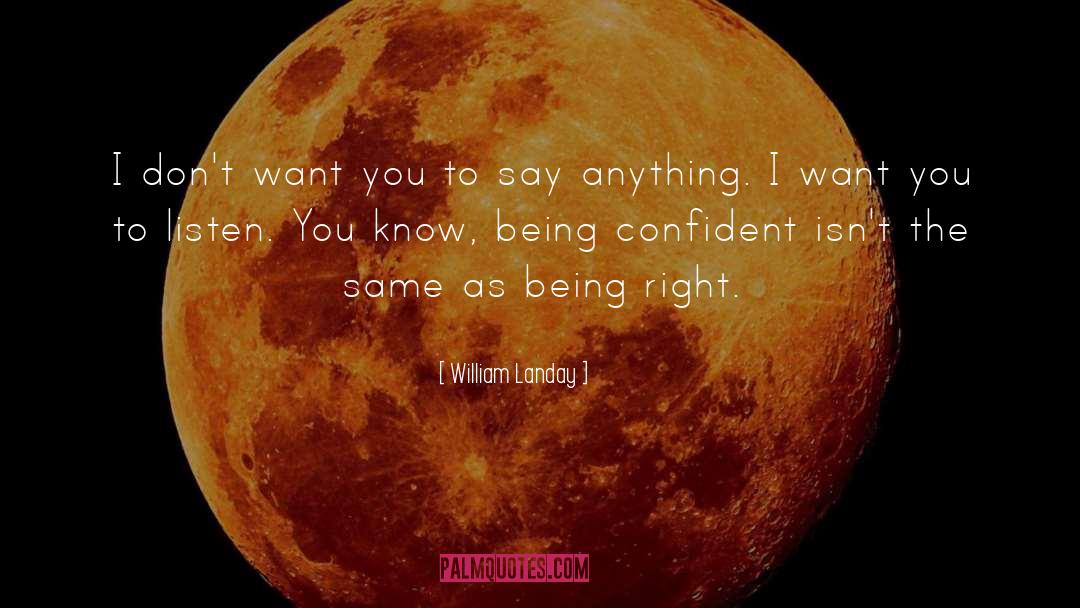 Being Confident quotes by William Landay