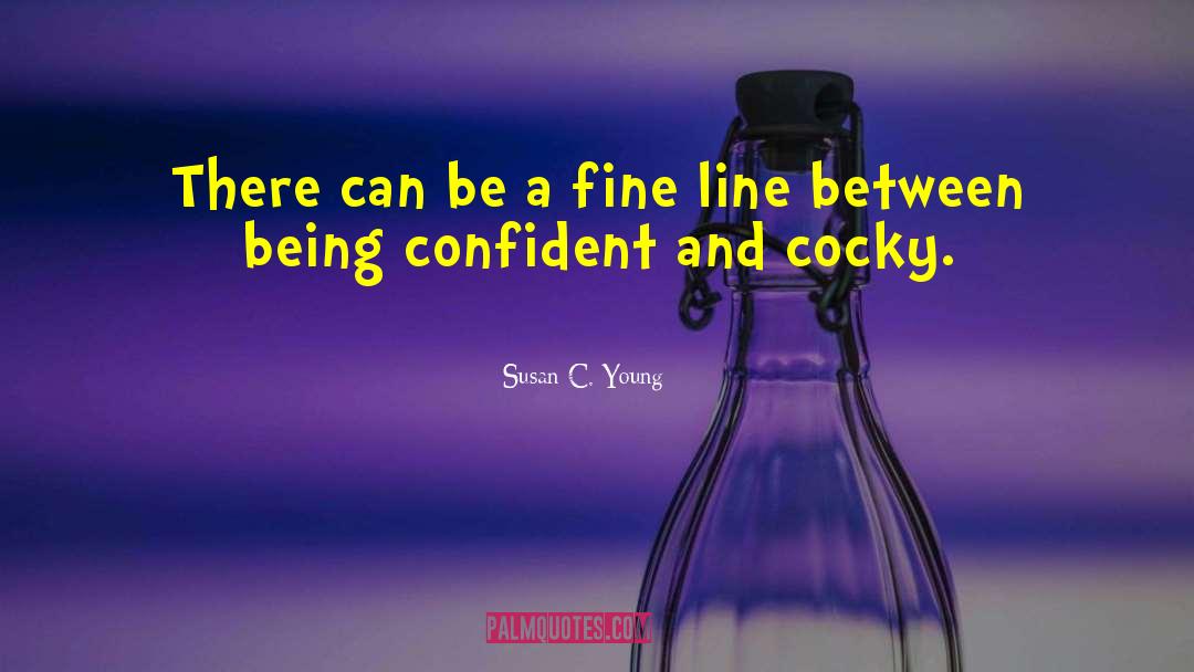 Being Confident quotes by Susan C. Young